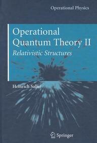 Operational Quantum Theory II: Relativistic Structures