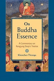 On Buddha Essence: A Commentary On Ranjung Dorje's Treatise (shambhla Pocket Classics)