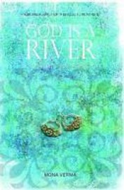God Is A River - A Story Of Faith