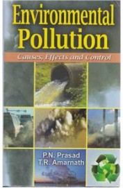 Environmental Pollution Causes Effects & Control