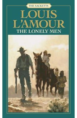 Lonely Men : The Sacketts