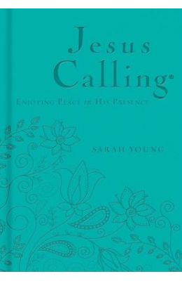 Jesus Calling: Enjoying Peace in His Presence