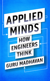 Applied Minds : How Engineers Think