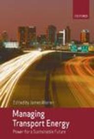 Managing Transport Energy: Power For A Sustainable Future