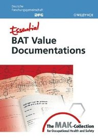 Essential Bat Value Documentations: From The Mak-Collection For Occupational Health And Safety