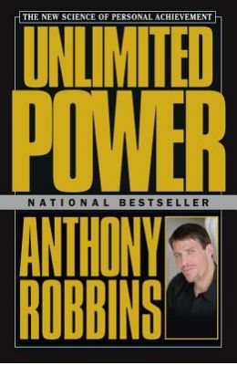 Unlimited Power: The New Science of Personal Achievement