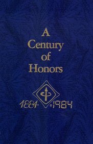 A Century of Honors: The First One-Hundred Years of Award Winners, Honorary Members, Past Presidents, and Fellows of the Institute (IEEE Press selected reprint series)