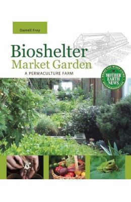 bioshelter market garden