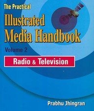 Practial Iiiustrated Media Handbook: Film/Cinematrography & Radio/Television