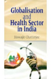 Globalisation & Health Sector In India