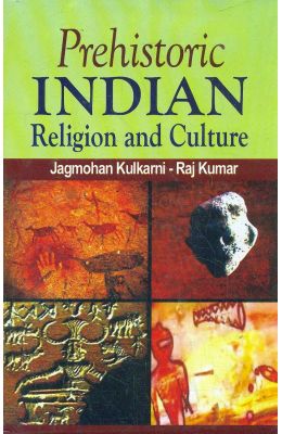 Prehistoric Indian Religion & Culture