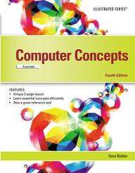 Computer Concepts: Illustrated Essentials (Illustrated Series)