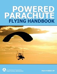 Powered Parachute Flying Handbook (Faa-H-8083-29)