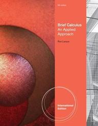 Brief Calculus: An Applied Approach. by Ron Larson