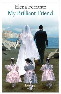 My Brilliant Friend : Neapolitan Quartet