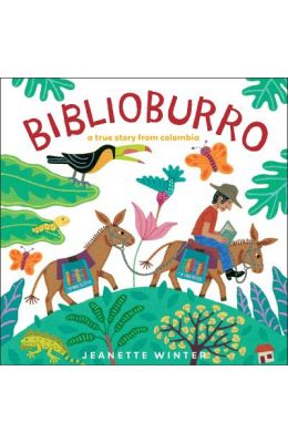 Biblioburro : A True Story From Colombia