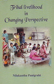 Tribal livelihood in Changing Perspective