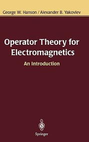 Operator Theory For Electromagnetics : An Introduction