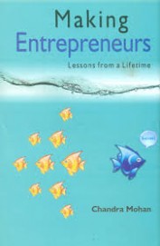Making Entrepreneurs Lessons From A Lifetime