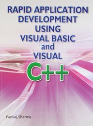 Rapid Application Development Using Visual Basic & Visual C++