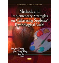 Methods and Implementary Strategies on Cultivating Students Psychological Suzhi