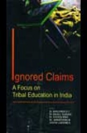 Ignored Claims A Focus On Tribal Education In India