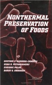 Nonthermal Preservation Of Foods (Food Science And Technology)