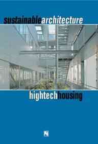 Sustainable Architecture: Hi-Tech Housing