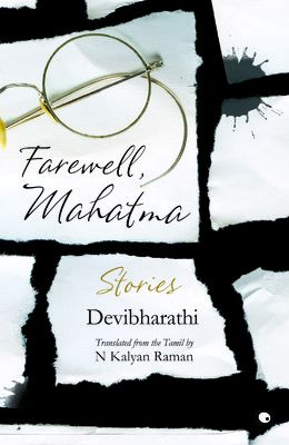 Farewell Mahatma : Stories