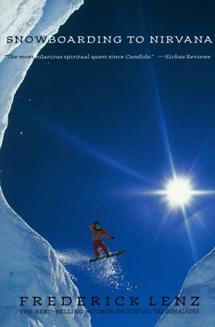 Snowboarding to Nirvana: A Novel