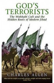 Gods Terrorists - Wahhabi Cult & The Hidden Roots Of Modern Jihad