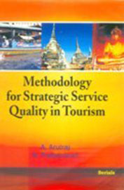 Methodology For Strategic Service Quality In Tourism
