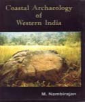 Coastal Archaeology Of Western India: With Special Reference To Goa
