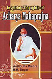 Inspiring Thoughts Of Acharya Mahaprajna