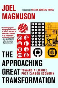 The Approaching Great Transformation: Creating a New Commonwealth for the End of the Oil Age
