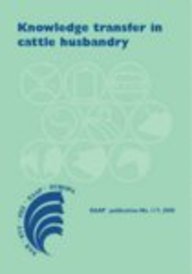 Knowledge Transfer In Cattle Husbandry: New Management Practices, Attitudes And Adaptation