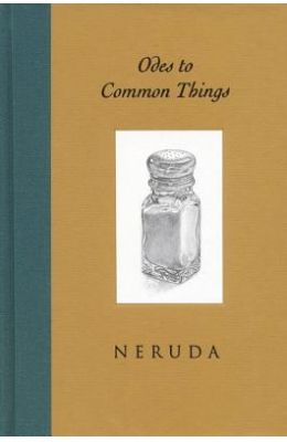 Odes to Common Things