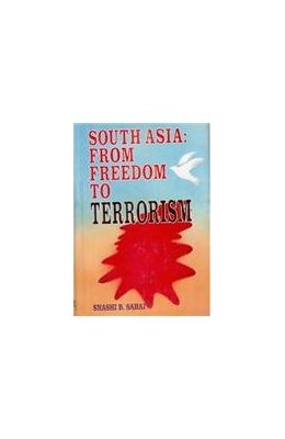 South Asia: From Freedom To Terrorism
