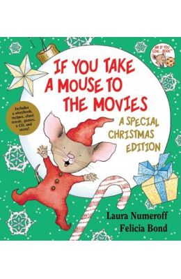 If You Take a Mouse to the Movies: A Special Christmas Edition [With CD (Audio)]
