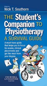 The Student's Companion To Physiotherapy: A Survival Guide