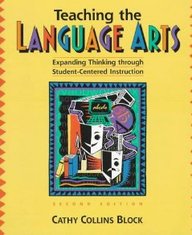 Teaching The Language Arts: Expanding Thinking Through Student-Centered Instruction