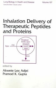 Inhalation Delivery Of Therapeutic Peptides & Proteins Vol 107