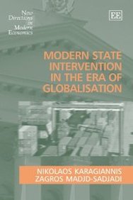 Modern State Intervention In The Era Of Globalisation (New Directions In Modern Economics Series)
