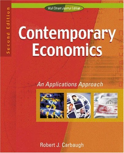 Contemporary Economics: An Applications Approach