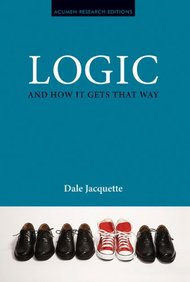 Logic and How it Gets that Way (Acumen Research Editions)