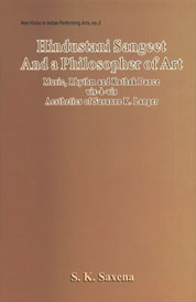 Hindustani Sangeet & A Philosopher Of Art : Music Rhythm & Kathak Dance