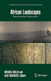 African Landscapes: Interdisciplinary Approaches (Studies In Human Ecology And Adaptation)