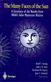 The Many Faces Of The Sun: A Summary Of Results From Nasa's Solar Maximum Mission