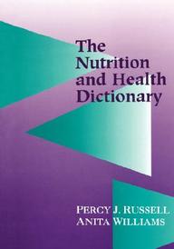 The Nutrition & Health Dictionary
