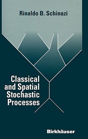 Classical And Spatial Stochastic Processes